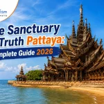 The Sanctuary of Truth Pattaya: Complete Guide 2026